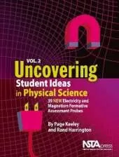 Uncovering Student Ideas in Physical Science, Volume 2: 39 New Electricity and Magnetism Formative Assessment Probes