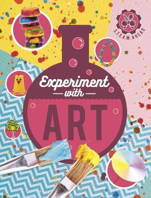 Experiment with Art: Fun projects to try at home