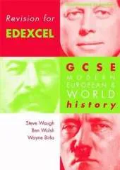 Revision for Edexcel: GCSE Modern European and World History