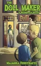 The Doll Maker (A Weirdville Book)