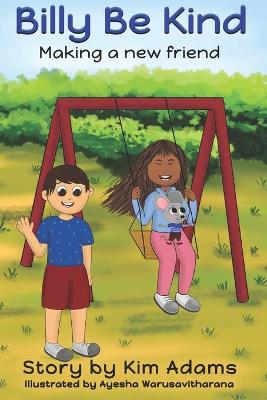 Billy Be Kind: Making A New Friend
