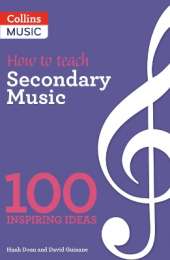 How to teach Secondary Music