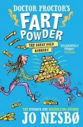 Doctor Proctor's Fart Powder: The Great Gold Robbery