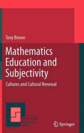 Mathematics Education and Subjectivity: Cultures and Cultural Renewal