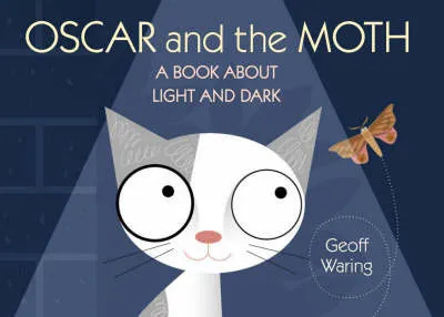 Oscar & The Moth: A Book About Light & D