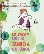 La vaca que se subio a un arbol