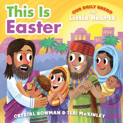 This Is Easter: (A Rhyming Board Book About Jesus' Resurrection for Toddlers and Preschoolers Ages 1-3)