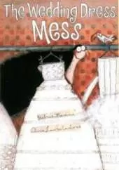 The Wedding Dress Mess