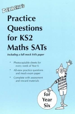 Delbert's Practice Questions for KS2 Maths SATs: Year 6