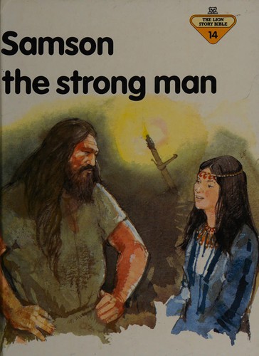 Samson the Strong Man