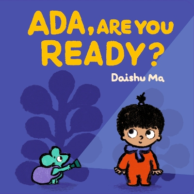 Ada, Are You Ready?: The perfect book to share with babies and toddlers, especially before a big birthday!