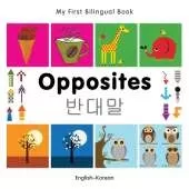 My First Bilingual Book -  Opposites (English-Korean)