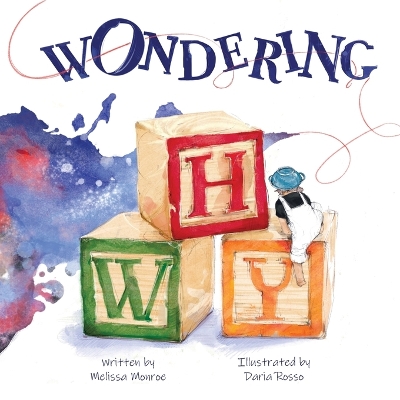 Wondering Why: A story about wandering