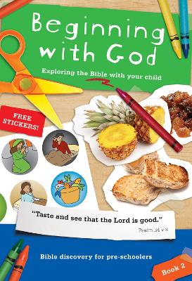 Beginning with God: Book 2: Exploring the Bible with your child