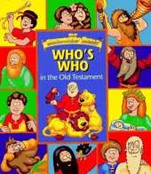 Who's Who in the Old Testament: The Beginner's Bible