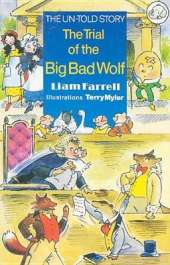 The Trial of the Big Bad Wolf: The Untold Story