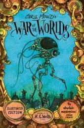 Chris Mould's War of the Worlds: The No. 1 Bestselling Illustrated Edition