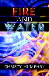Fire and Water