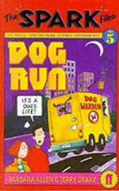 Spark Files 5: Dog Run: Dog Run