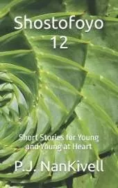 Shostofoyo 12: Short Stories for Young and Young at Heart