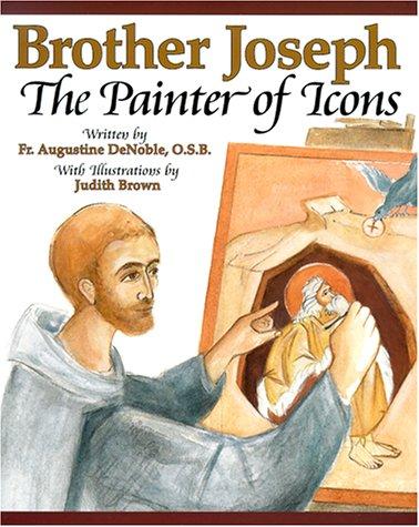 Brother Joseph, the Painter of Icons