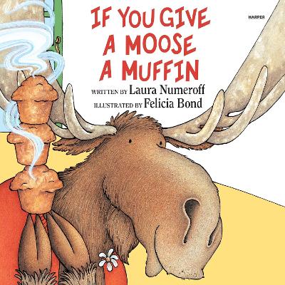 If You Give a Moose a Muffin