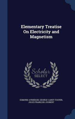 Elementary Treatise on Electricity and Magnetism