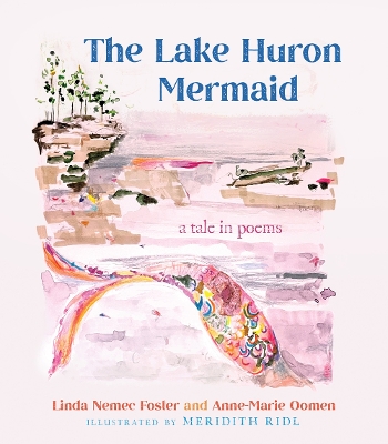 The Lake Huron Mermaid: A Tale in Poems
