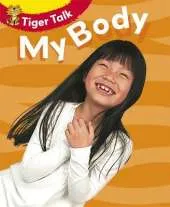 Tiger Talk: All About Me: My Body