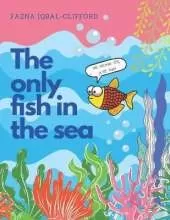 The only fish in the sea