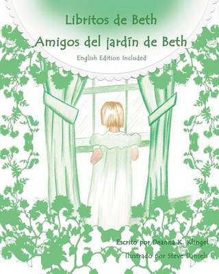 Beth's Backyard Friends: Amigos del Jardin de Beth