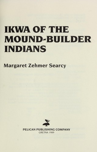Ikwa Of The Mound-Builder Indians