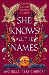 Throne of Khetara: She Knows All the Names: Sequel to HIS FACE IS THE SUN - instant NYT bestseller and Waterstones YA Book of the Month