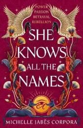 Throne of Khetara: She Knows All the Names: Sequel to HIS FACE IS THE SUN - instant NYT bestseller and Waterstones YA Book of the Month