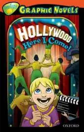 Oxford Reading Tree: Level 13: Treetops Graphic Novels: Hollywood Here I Come!