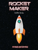 Toddler Books (Rocket Maker): Make your own rockets using cut and paste. This book comes with collection of downloadable PDF books that will help your child make an excellent start to his/her education.