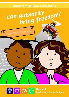Important Religious Questions: 4. Can Authority Bring Freedom?