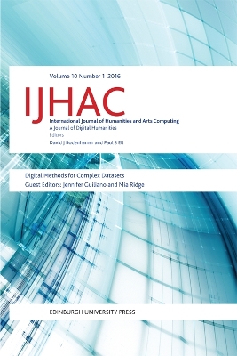 Digital Methods for Complex Datasets: IJHAC Volume 10, Issue 1