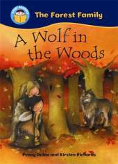 Start Reading: The Forest Family: A Wolf in the Woods