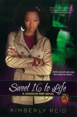 Sweet 16 To Life: A Langdon Prep Novel