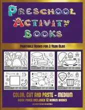 Printable Books for 2 Year Olds (Preschool Activity Books - Medium): 40 Black and White Kindergarten Activity Sheets Designed to Develop Visuo-Perceptual Skills in Preschool Children.