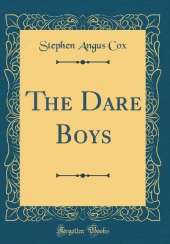 The Dare Boys (Classic Reprint)