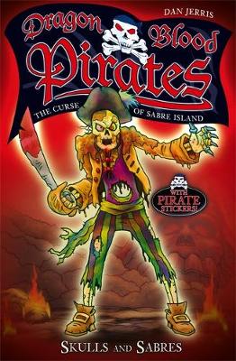 Dragon Blood Pirates: Skulls and Sabres: Book 6