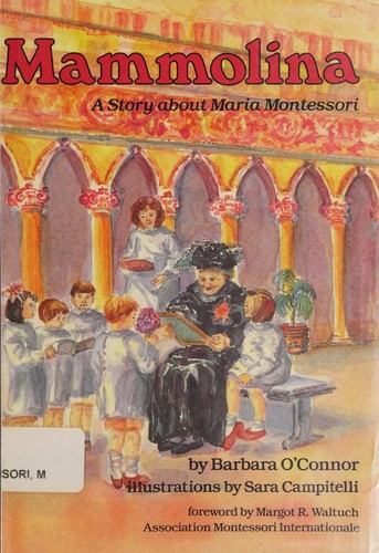 Mammolina: Story About Maria Montessori