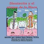 Dientecito y El Ataque de La Placa