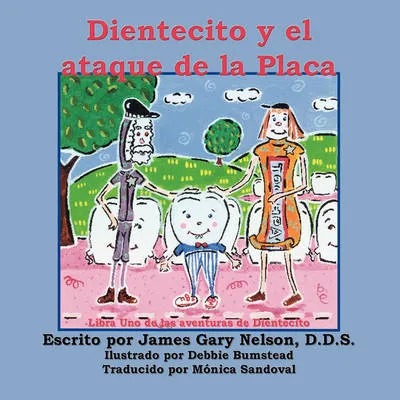 Dientecito y El Ataque de La Placa