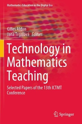Technology in Mathematics Teaching: Selected Papers of the 13th ICTMT Conference