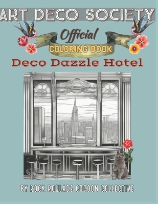 Deco Dazzle Hotel, Art Deco Society Official: Coloring Book