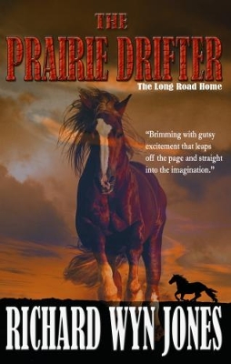 The Prairie Drifter: The Long Road Home
