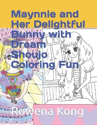 Maynnie and Her Delightful Bunny with Dream Shoujo Coloring Fun